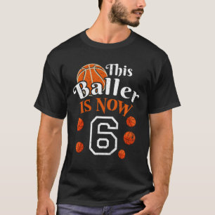Kids This Byller is now 6 Fun Bysketbyll Player 6t T-Shirt