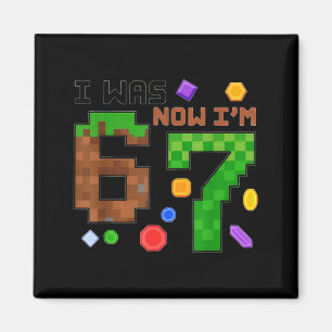 Kids war 6 7 Junge 6 7 Geburtstag Pixel Gamer Part Magnet