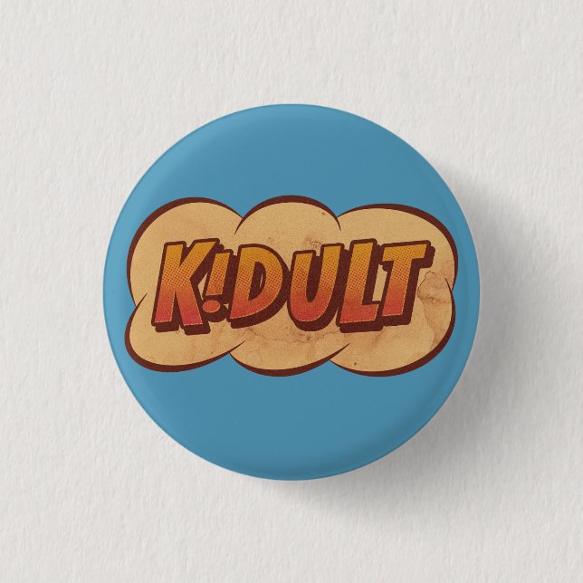 KIDULT - Ein erwachsenes Kind im Herzen - Cartoon Button (Vorderseite)