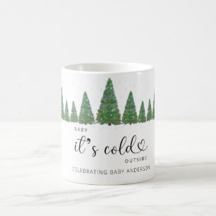 Kiefern Baby, es ist kalt draußen Kaffeetasse