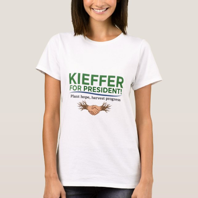 Kieffer für Präsident! T-Shirt (Vorderseite)