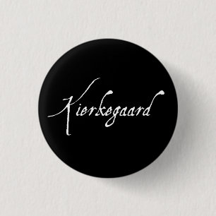 "KIERKEGAARD" 1,25 Zoll Button