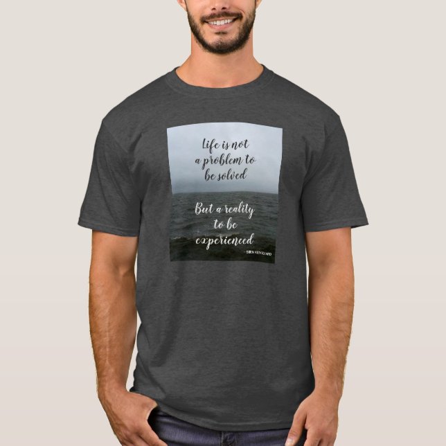 Kierkegaard Philosophie - Zitat zum Leben T-Shirt (Vorderseite)