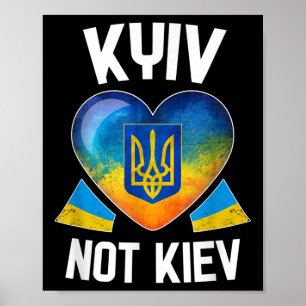 Kiew nicht Kiew _ Ukrainische Fahne Herzunterstütz Poster