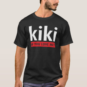 KiKi Liebe du mich? T-Shirt