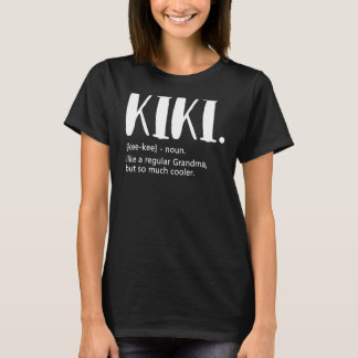 Kiki wie ein normaler Oma, aber Cooler Müttertag T-Shirt