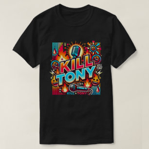 Kill Tony: Das ultimative Comedy-Erlebnis T-Shirt