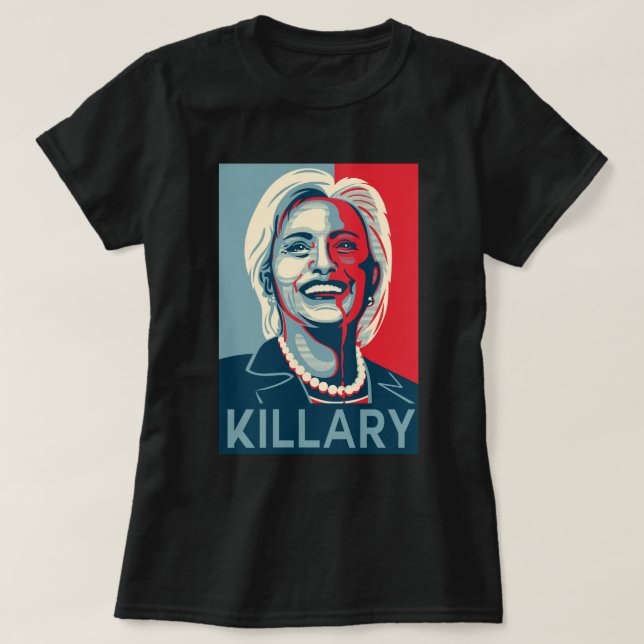 Killary - T - Shirt Hillary Clinton (Design vorne)