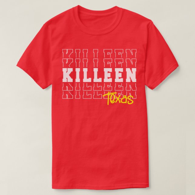 Killeen City Texas Killeen TX T-Shirt (Design vorne)