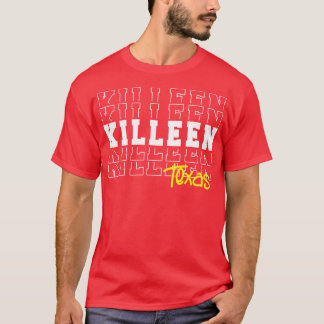 Killeen City Texas Killeen TX T-Shirt