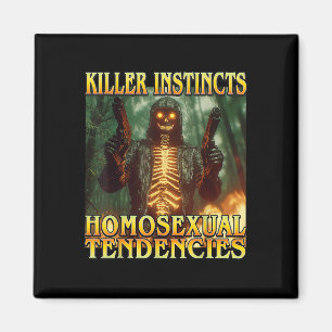 Killer Instinkte Homoual Tendenzen - Funny Skelet Magnet