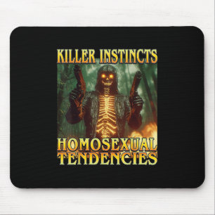Killer Instinkte Homoual Tendenzen - Funny Skelet Mousepad