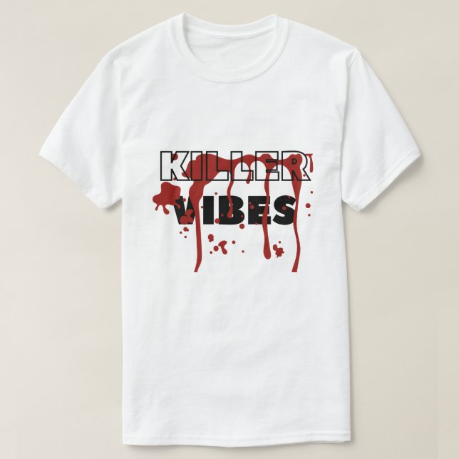 Killer Vibes T - Shirt (Design vorne)