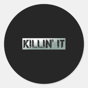 Killin It Vintages Motivierend Zitat Runder Aufkleber