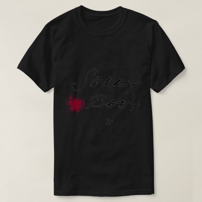 Killing Eve - Villanelle Zitat - Sorry Baby- Killi T-Shirt (Design vorne)