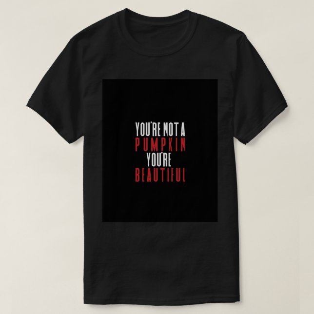 Killing Eve - You_re Not A Pumpkin  Graphic  T-Shirt (Design vorne)