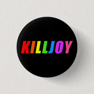Killjoy Button