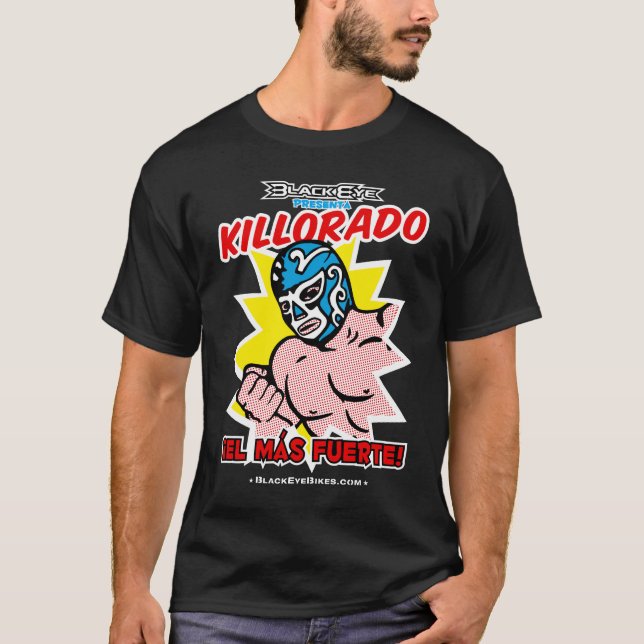 Killorado Mas Fuerte - DUNKELHEIT T-Shirt (Vorderseite)