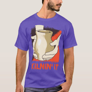 Kilnin x27it Töpferhobby arbeitet mit Handvase T-Shirt