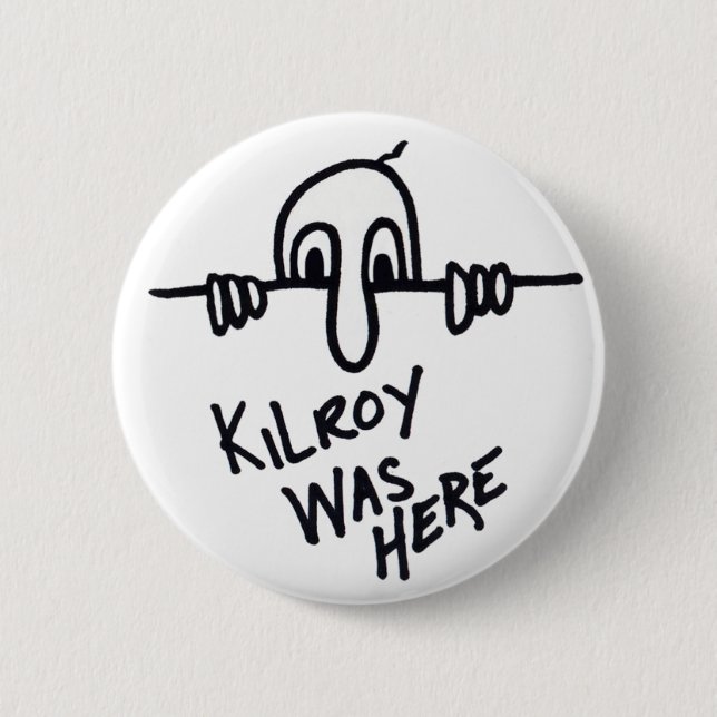 Kilroy Botton Button (Vorderseite)