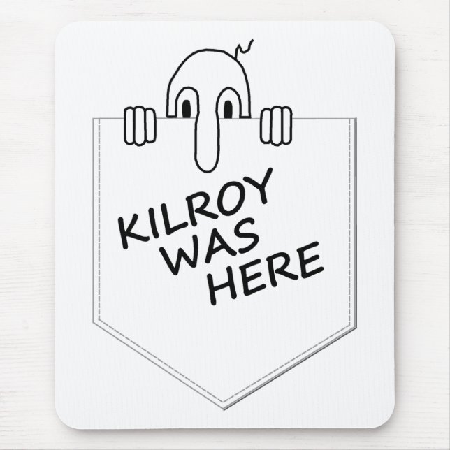 Kilroy Mousepad (Vorne)