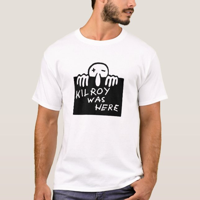 Kilroy war hier T-Shirt (Vorderseite)