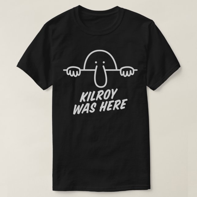 Kilroy war hier Weltkrieg 2 Welten erste Meme WW T-Shirt (Design vorne)
