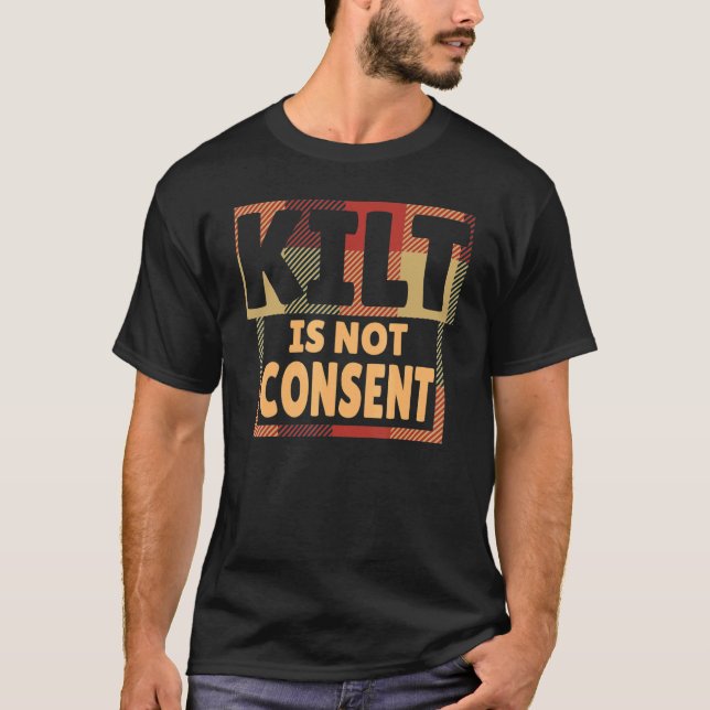 Kilt ist schottischen Bürgern nicht zugestimmt T-Shirt (Vorderseite)