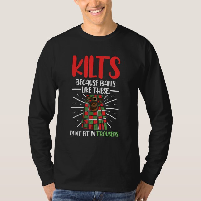 Kilt, weil solche Bälle keine Hosen haben T-Shirt (Vorderseite)