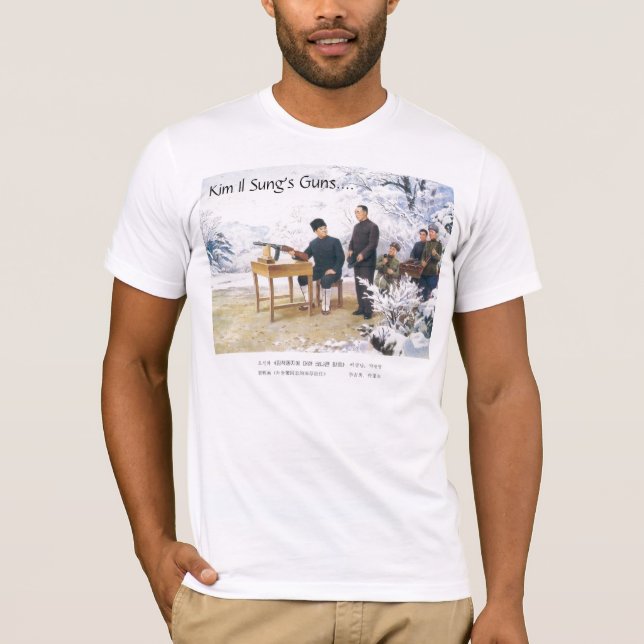 Kim Il Sungs Gewehre…. T-Shirt (Vorderseite)