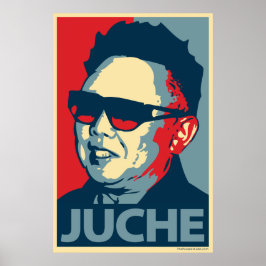 Kim Jong-Il - Juche: Obamas Parodie-Poster Poster