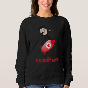 Kim Jong Un Little Rocket Man Dabbing Kim Jong Un Sweatshirt