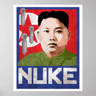 Kim Jong Un Propaganda - NUKE - Poster
