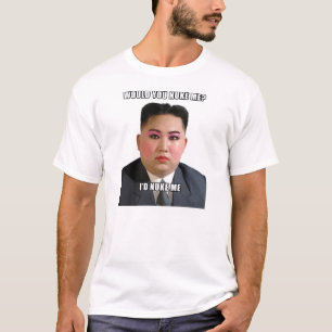Kim jong UNO würden Sie mich meme Shirt mit