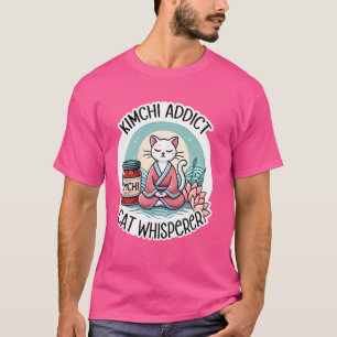 Kimchi Addict Cat Whisperer - Yoga Cat & Korean Fo T-Shirt