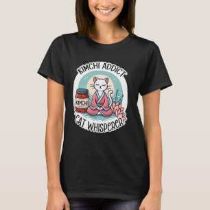 Kimchi Addict Cat Whisperer - Yoga Cat & Korean Fo T-Shirt