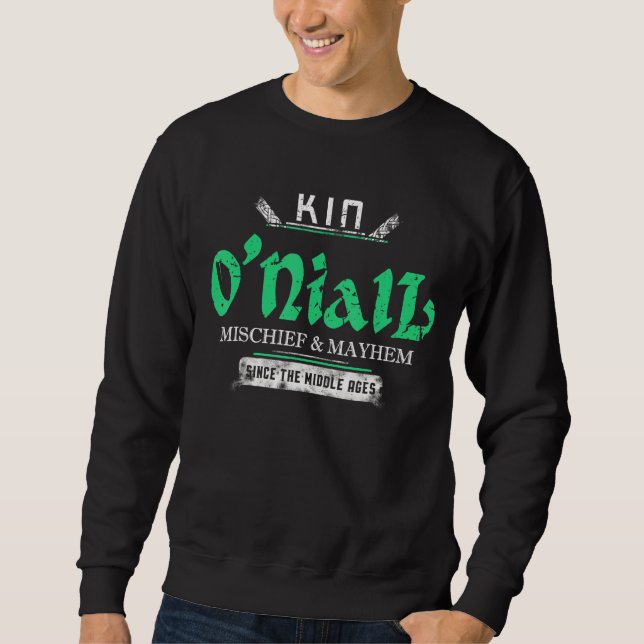 Kin O'niall Mischief and Mayhem seit der Mitte Sweatshirt (Vorderseite)