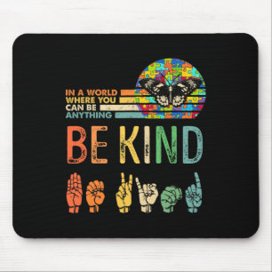 Kind Autismus Bewusstsein Asl Mama Lehrer Kindness Mousepad