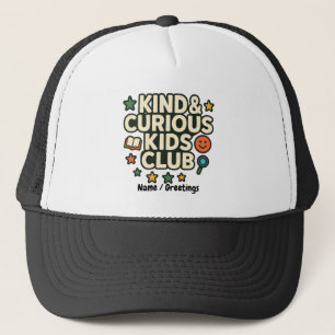 Kind & Curious Kids Club Positive Wachstumsmentali Truckerkappe