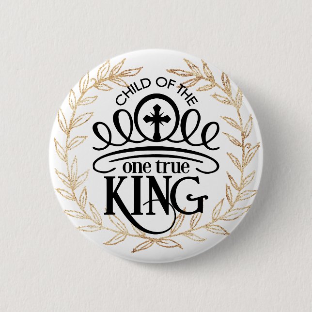 Kind des Einen Wahren Königs Button (Vorderseite)