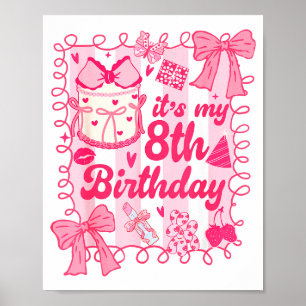 Kind Es ist mein 8. Geburtstag Coquette Ästhetik 8 Poster