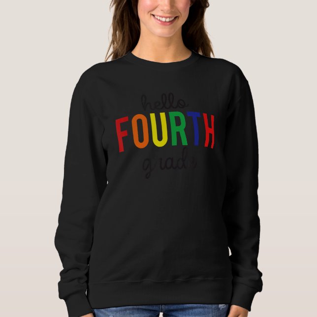 Kind Hallo Vierte Klasse Regenbogen Erster Schulta Sweatshirt (Vorderseite)