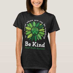Kind Mental Health Awareness Sonnenblume Green Rib T-Shirt