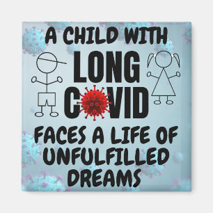 Kind mit langjährigem COVID Leben unerfüllter Träu Magnet