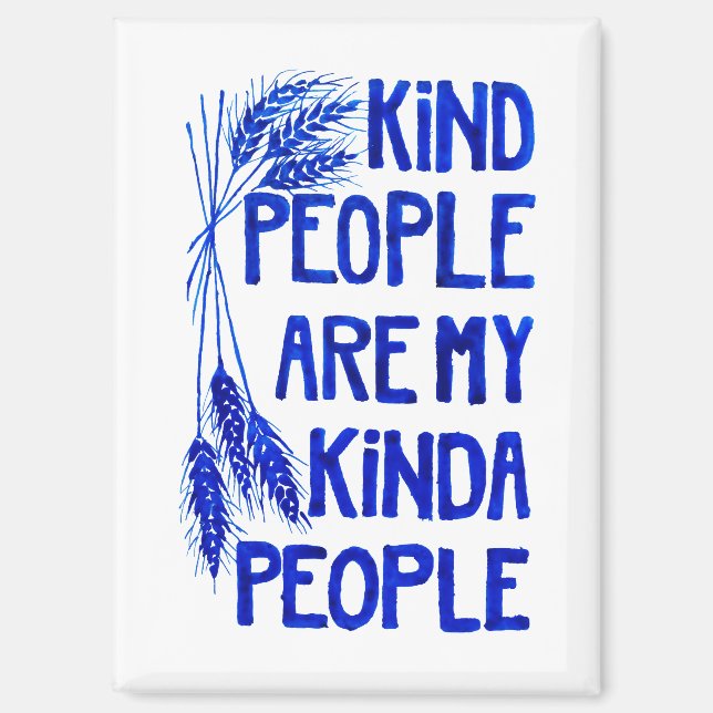 Kind People Magnet (Vorderseite)