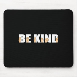 Kind Sign Language Deaf Mousepad
