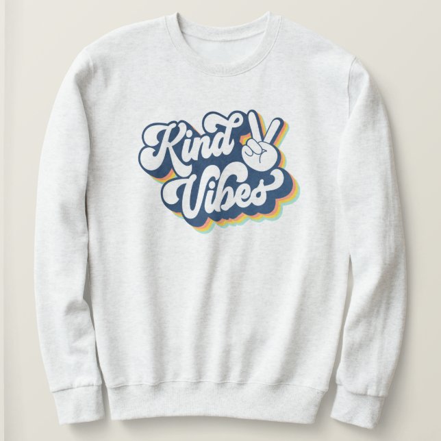 Kind Vibes Retro Inspiration Sweatshirt (Design vorne)