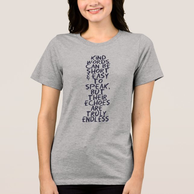 Kind words Tri-Blend shirt (Vorderseite)