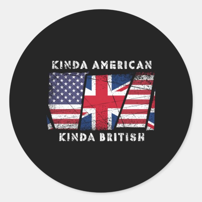Kinda American Kinda Britische Doppelstaatsbürgers Runder Aufkleber (Vorderseite)