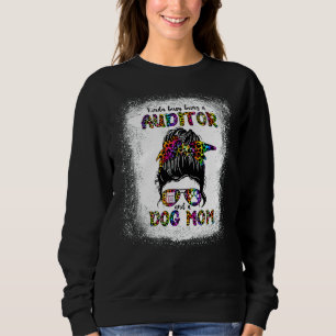 Kinda beschäftigt als Auditor und Mutter einer Mam Sweatshirt